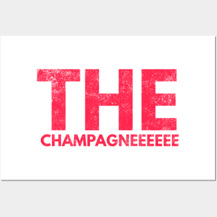 The Champagneeeeee Posters and Art